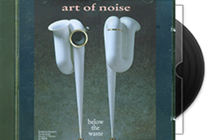 Art Of Noise《Below the Waste试音碟》89年西德银圈版第1张